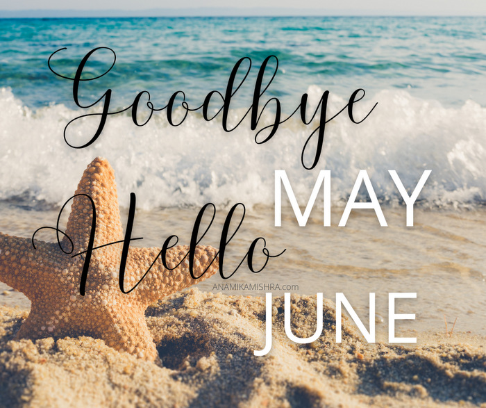 Goodbye May, Hello June Start with these New Month Affirmations