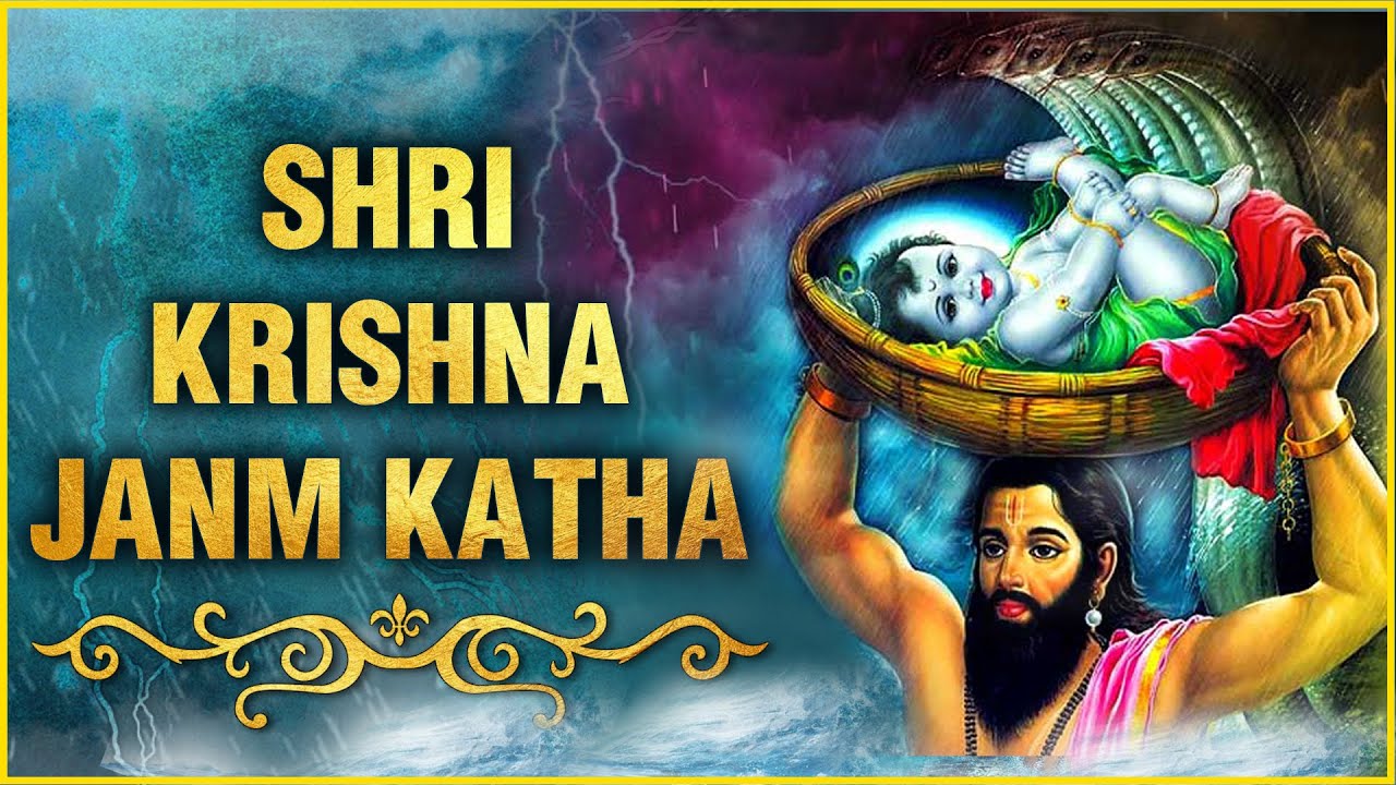 Why We Celebrate Janmashtami? Krishna Janm Katha