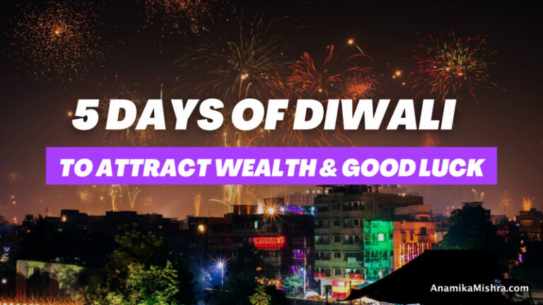 Rituals for 5 Days of Diwali Attract Wealth & Good Luck