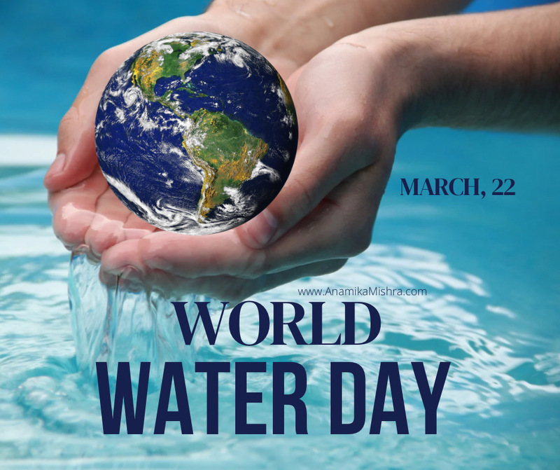 World Water Day - 22 March - History & Significance