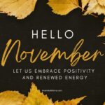 Hello November: Embracing Positivity and Renewed Energy