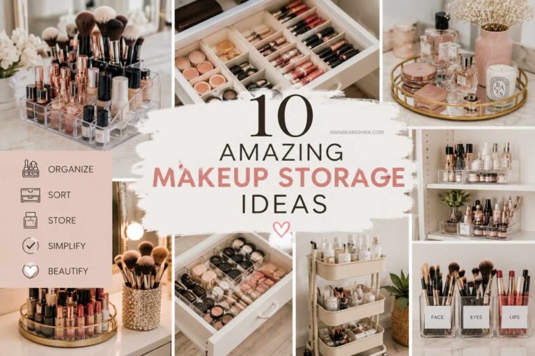 10 Amazing Makeup Storage Ideas